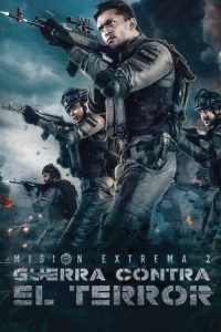 Mission Extreme 2: Black War (2023) | Misión extrema 2: Guerra contra el terror